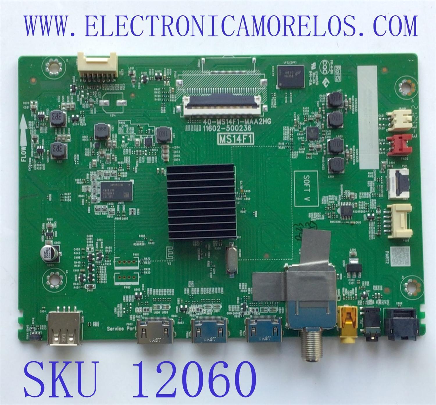 MAIN PARA TV TCL / NUMERO DE PARTE 30800-000326 / 40-MS14F1-MAA2HG / 11602-500236 / 30801-000300 / V8-ST14K01-LF / PANEL LVF320NDEL KJ9W00 / DISPLAY PT320CT01-3 VER.1.3 / MODELO 32S327	